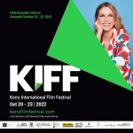 KERRY INTERNATIONAL FILM FESTIVAL LAUNCHES ITS 2022 FESTIVAL PROGRAMME AND ANNOUNCES AMY HUBERMAN AS ITS MAUREEN O’HARA AWARD RECIPIENT